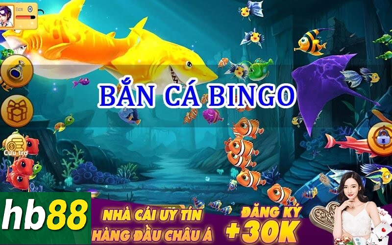Bắn cá Bingo hb88