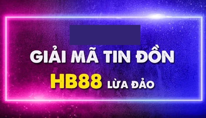 HB88 lừa đảo